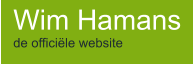 Wim Hamans de officiële website